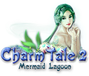 Charm Tale 2: Mermaid Lagoon