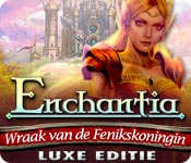 Enchantia: Wraak van de Fenikskoningin Luxe Editie