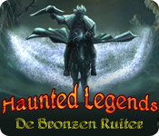 Haunted Legends: De Bronzen Ruiter