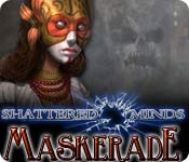 Shattered Minds: Maskerade